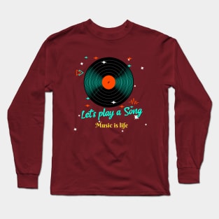 Let's play a Song Long Sleeve T-Shirt